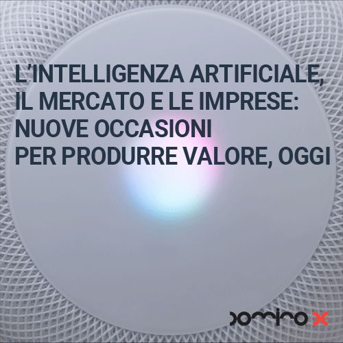 L’intelligenza artificiale e le imprese italiane: nuove occasioni per produrre valore oggi